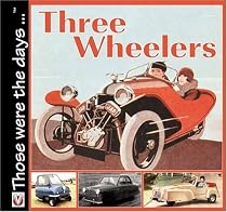 Three Wheelers: Those were the Days