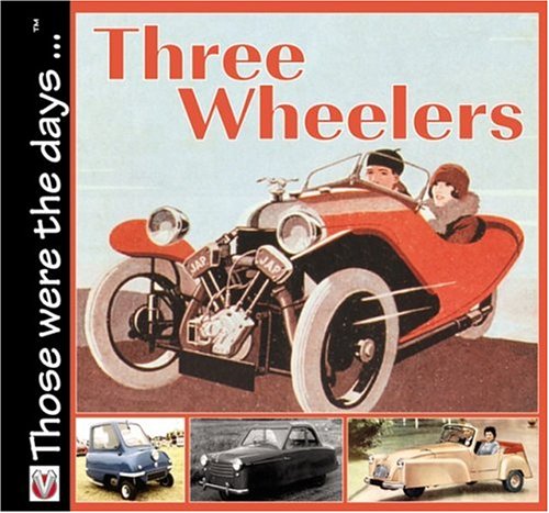 Three Wheelers: Those were the Days