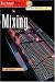 Sound Advice on Mixing (Instantpro Series)