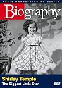 Biography - Shirley Temple: The Biggest Little Star