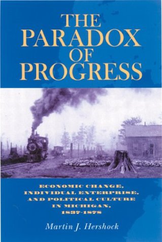 Paradox Of Progress: Economic Change Individual Enterprise & Political