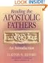 Reading the Apostolic Fathers: An Introduction