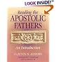 Reading the Apostolic Fathers: An Introduction