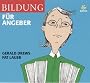 Bildung f�r Angeber / 3 CDs