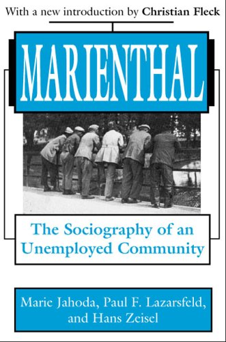 Marienthal: The Sociography of an Unemployed Community