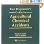 First Responder's Guide to Agricultural Chemical Accidents