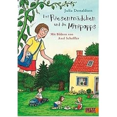 Das Riesenmädchen und die Minipopps (Gebundene Ausgabe)