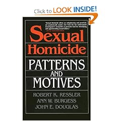 Sexual Homicide: Patterns and Motives- Paperback