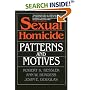 Sexual Homicide: Patterns and Motives- Paperback