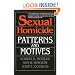 Sexual Homicide: Patterns and Motives- Paperback
