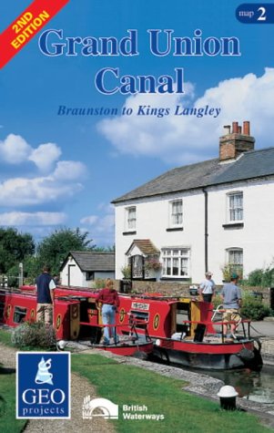 Grand Union Canal: Braunston to Kings Langley Map 2 (Inland Waterways of Britain)