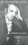 Ballades lyriques : Suivies de Ode : pressentiments d'immortalit�