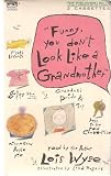 Funny, You Don't Look Like a Grandmother