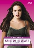 Produkt-Bild: Hello, this is Kristen Stewart - Das gro&szlig;e Fanbuch: Ihr Leben und ihre Filme