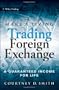 How to Make a Living Trading Foreign Exchange: A Guaranteed Income for Life