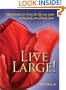Live Large! Affirmations for Living the Life You Want in the Body You Already Have