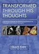 Transformed Through His Thoughts: Achieve Change by Replacing Destructive Thoughts with God's Thoughts