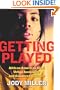 Getting Played: African American Girls, Urban Inequality, and Gendered Violence