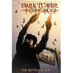 Dark Tower: The Gunslinger: The Battle of Tull (Dark Tower (Marvel Hardcover))