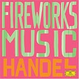 Handel: Fireworks Music