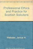 Professional ethics and practice for Scottish solicitors