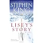 Lisey's Story: A Novel by Stephen King