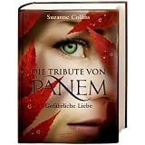 Die Tribute von Panem 2. Gef�hrliche Liebevon "Suzanne Collins"