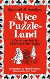 Alice in Puzzle-Land: A Carrollian Tale for Children Under Eighty