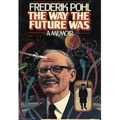 The Way The Future Was: A Memoir
