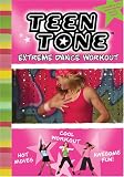Teen Tone: Extreme Dance Workout