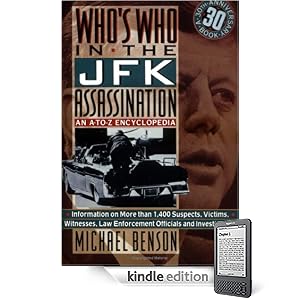 Who's Who In The JFK Assassination: An A to Z Encyclopedia