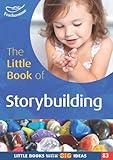 The little book of storybuilding