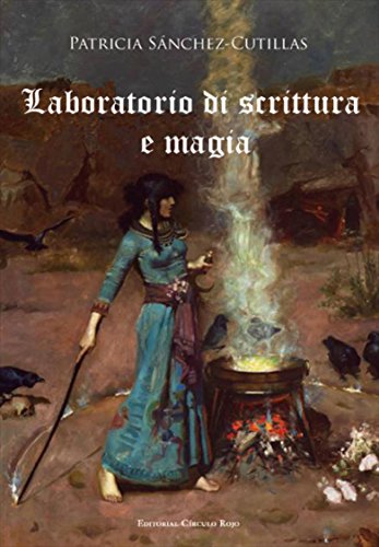 Laboratorio di scrittura e magia (Italian Edition)