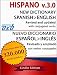 New Dictionary HISPANO Spanish-English v.3.0 (Version 2013)