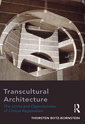 Transcultural Architecture: The Limits and Opportunities of Critical Regionalism