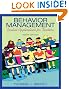 Behavior Management: Positive Applications for Teachers (6th Edition)