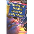 Locating and Evaluating Information on the Internet (Internet Library)