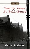 Twenty Years at Hull-House (Signet Classics)