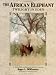 The African Elephant: Twilight in Eden (National Audubon Society Book)