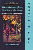 Mountain Bike! Mid-Atlantic States: New York to West Virginia