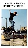 Skateboarding's Unknown Empire
