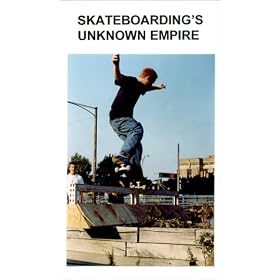 Skateboarding's Unknown Empire [VHS]