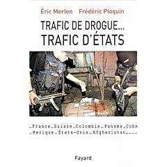 Trafic de drogue... Trafic d'�tats