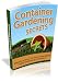 Container Gardening Secrets - Effortless Ways to Grow Vegetables Using Gardening Containers Container Gardening Secrets - Effortless Ways to Grow Vegetables Using Gardening Containers