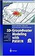 3D-Groundwater Modeling With Pmwin: A Simulation System for Modeling Groundwater Flow and Pollution