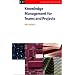 Knowledge Management for Teams and Projects (Knowledge Management)