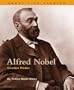 Alfred Nobel: Inventive Thinker (Great Life Stories: Inventors and Scientists)
