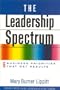The Leadership Spectrum: Six Business Priorities That Get Results