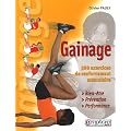 Le gainage : Bien-�tre pr�vention performance