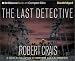 The Last Detective (Elvis Cole, #9)